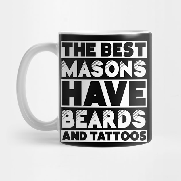 Best masons have beards and tattoos . Perfect present for mother dad friend him or her by SerenityByAlex